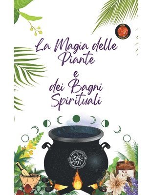 bokomslag La Magia delle Piante e dei Bagni Spirituali