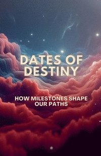 bokomslag Dates of Destiny