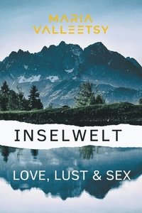 bokomslag Inselwelt Love, Lust & Sex