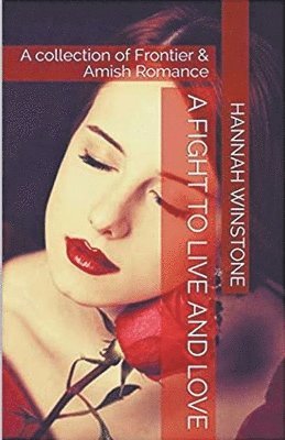 Hannah Winstone - Fight To Live And Love, Häftad