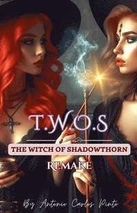 bokomslag The Witch of Shadowthorn (Twos) Remake