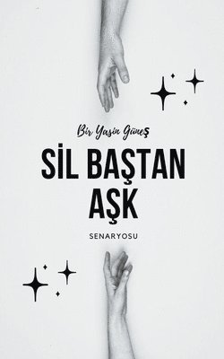 bokomslag Sil Ba&#351;tan A&#351;k