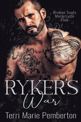 Ryker's War (Broken Souls Motorcycle Club) 1