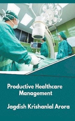 Productive Healthcare Management 1