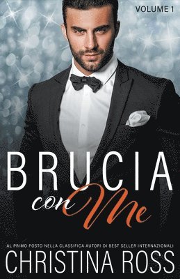 Christina Ross - Brucia con Me (Volume 1), Häftad