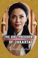 The Girl President Of Jakarta 1