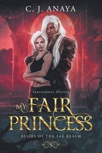 bokomslag My Fair Princess