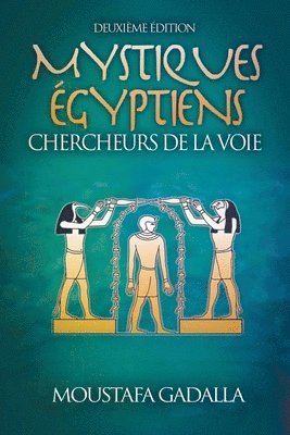 Moustafa Gadalla - Mystiques Égyptiens, Häftad