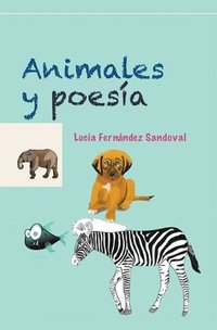 bokomslag Animales y poesa