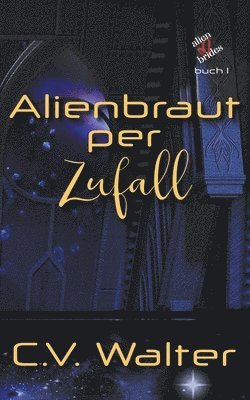 Alienbraut per Zufall