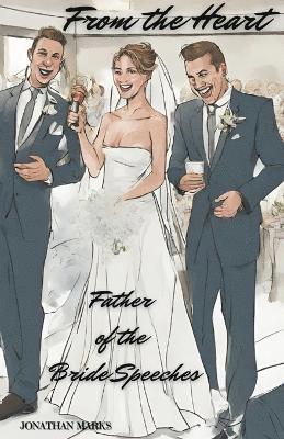 From the Heart - Father of the Bride Speeches 1