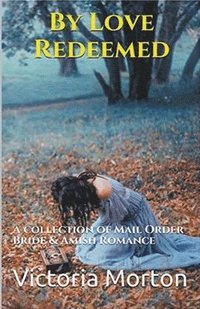 bokomslag By Love Redeemed