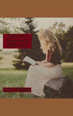 L R Watkins, L. R. Watkins, L.R. Watkins - What Ever Happened to Ellyn Lyss?, Häftad