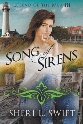 Sheri L Swift, Sheri L. Swift - Legend of the Mer III Song of Sirens, Häftad