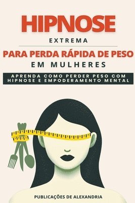 Hipnose Extrema para Perda Rpida de Peso em Mulheres 1