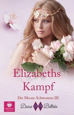 bokomslag Elizabeths Kampf