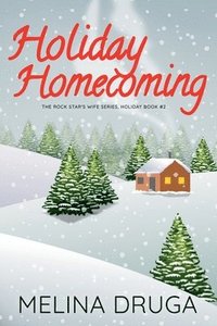 bokomslag Holiday Homecoming (The Rock Star's Wife #3.5)