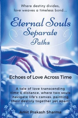 Eternal Souls, Separate Paths 1