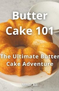 bokomslag Butter Cake 101