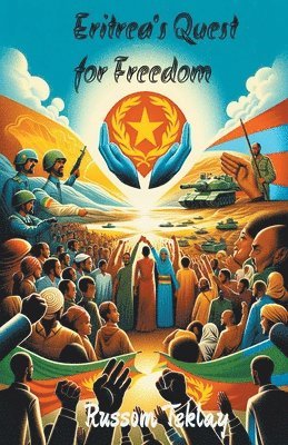 Eritrea's Quest for Freedom 1