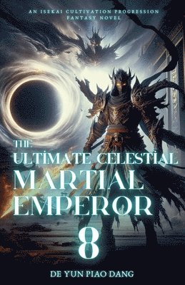bokomslag The Ultimate Celestial Martial Emperor