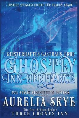 bokomslag Ghostly Inn-Tentions (Geisterhaftes Erbe)