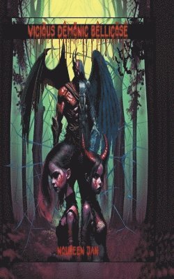 Noureen Jan - Vicious Demonic Bellicose, Häftad