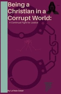 bokomslag Being a Christian in a Corrupt World