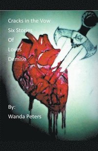 bokomslag Cracks in the Vow Six Stories of Love's Demise