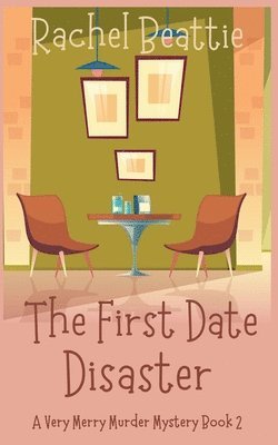 bokomslag The First Date Disaster