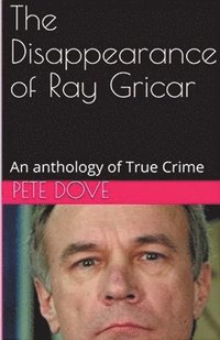 bokomslag The Disappearance of Ray Gricar