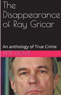 Pete Dove - Disappearance of Ray Gricar, Häftad