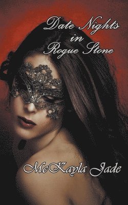 Date Nights In Rogue Stone