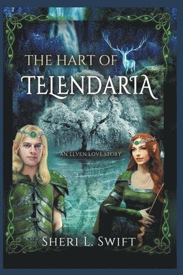 bokomslag The Hart Of Telendaria An Elven Love Story