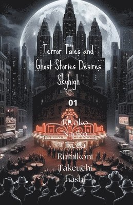Terror Tales and Ghost Stories Desires Skyhigh 01 1
