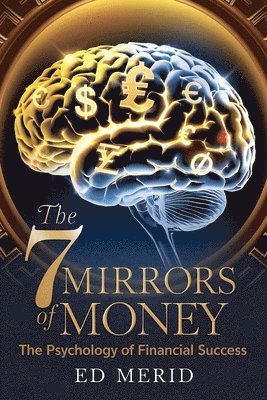 bokomslag The 7 Money Mirrors