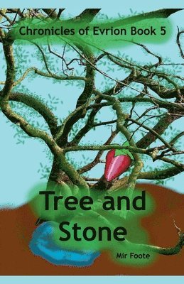 Mir Foote - Tree and Stone, Häftad