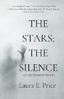 The Stars; the Silence 1