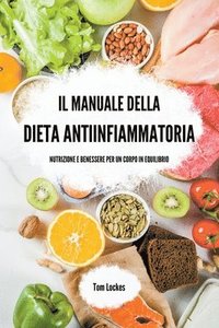bokomslag Il manuale della dieta antiinfiammatoria