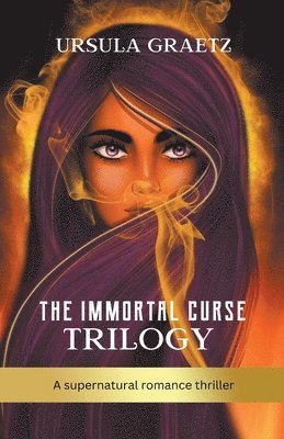 bokomslag The Immortal Curse Trilogy