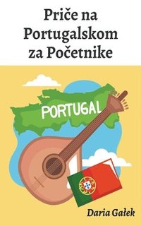 bokomslag Pri?e na Portugalskom za Po?etnike