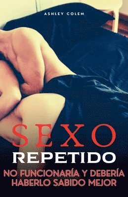 Sexo Repetido 1