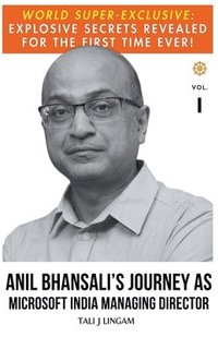 bokomslag Anil Bhansali's Journey as Microsoft India Managing Director