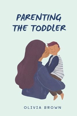 Parenting The Toddler 1