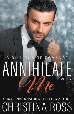 Christina Ross - Annihilate Me, Vol. 2, Häftad