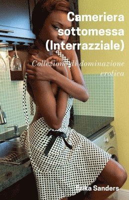 Cameriera sottomessa (Interrazziale) 1