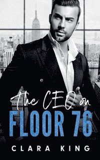 bokomslag The CEO on Floor 76