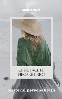 bokomslag Ce ne face pe fiecare unic ?