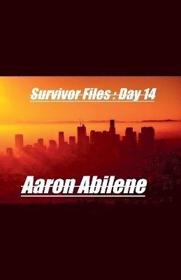 Aaron Abilene - Survivor Files, Häftad. Tillgänglighet: Lägg i varukorg