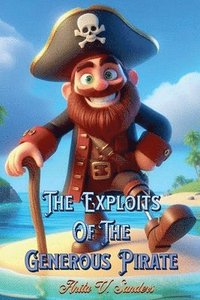 bokomslag The Exploits of the Generous Pirate